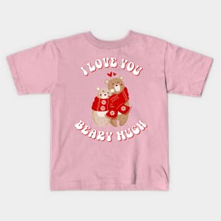 Valentine's Day I Love You Beary Much Be Mine Sweet Love Kids T-Shirt